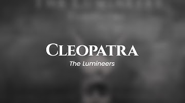 Thumbnail of The Lumineers - Cleopatra (Acoustic Demo) (lyrics)