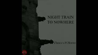 Nighttrain To Nowhere - Dance Of Horns 2017 | Ep | Post-Punk - Gothic Rock