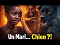 Elle la maudit avec un Mari Chien mais le destin se retourna contre elle. #histoireafricaine #conte