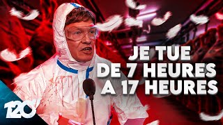 120 secondes: Moi, je tue de 7 heures du matin jusqu’à 17 heures