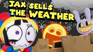 Jax sells the weather (The amazing Digital Circus Show)