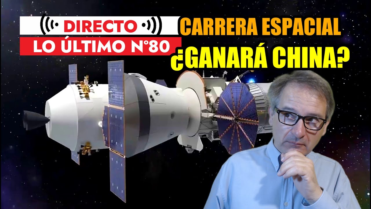 Lo Último 80 🟥 CHINA PRUEBA SU NAVE PARA IR a la LUNA | Y más noticias