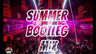 🚨🏖SUMMER BOOTLEG MIX🏖🚨