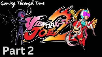 Viewtiful Joe 2 – Part 2: Alastor Broke Me | First Time, No Commentary