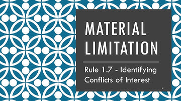 Rule 1.7 - Conflicts of Interest pt 8 (Material Limitation)