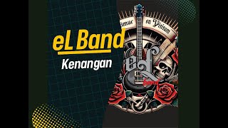 eL Band - Kenangan
