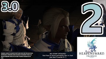 FFXIV - Heavensward - 3.0 Main Story Quests (Part 2) (Stream 09/07/21)