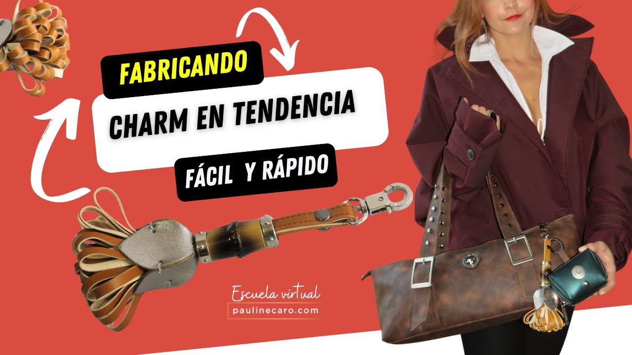 Aprende a hacer un  CHARM para tus bolsos  en 10 minutos
