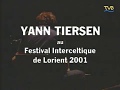 Yann Tiersen @ Festival Interceltique de Lorient 2001 (1/3)