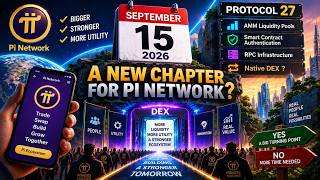 Pi Network September 15 A New Chapter Is About To Begin? Protocol 27 Dex Explained