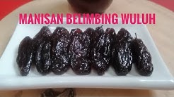 Manisan Belimbing Wuluh/Asam Sunti - Durasi: 6.50. 