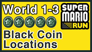 Super Mario Run - World 1-3 - Black Coin Locations