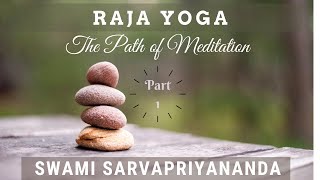 Raja Yoga: The Path of Meditation (Part 1) | Swami Sarvapriyananda screenshot 4