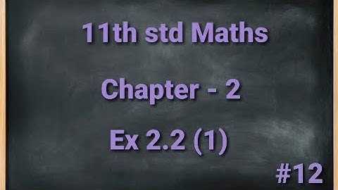 TN 11th std Mathematics Chapter 2 Basic Algebra Exercise 2.2 1st sum