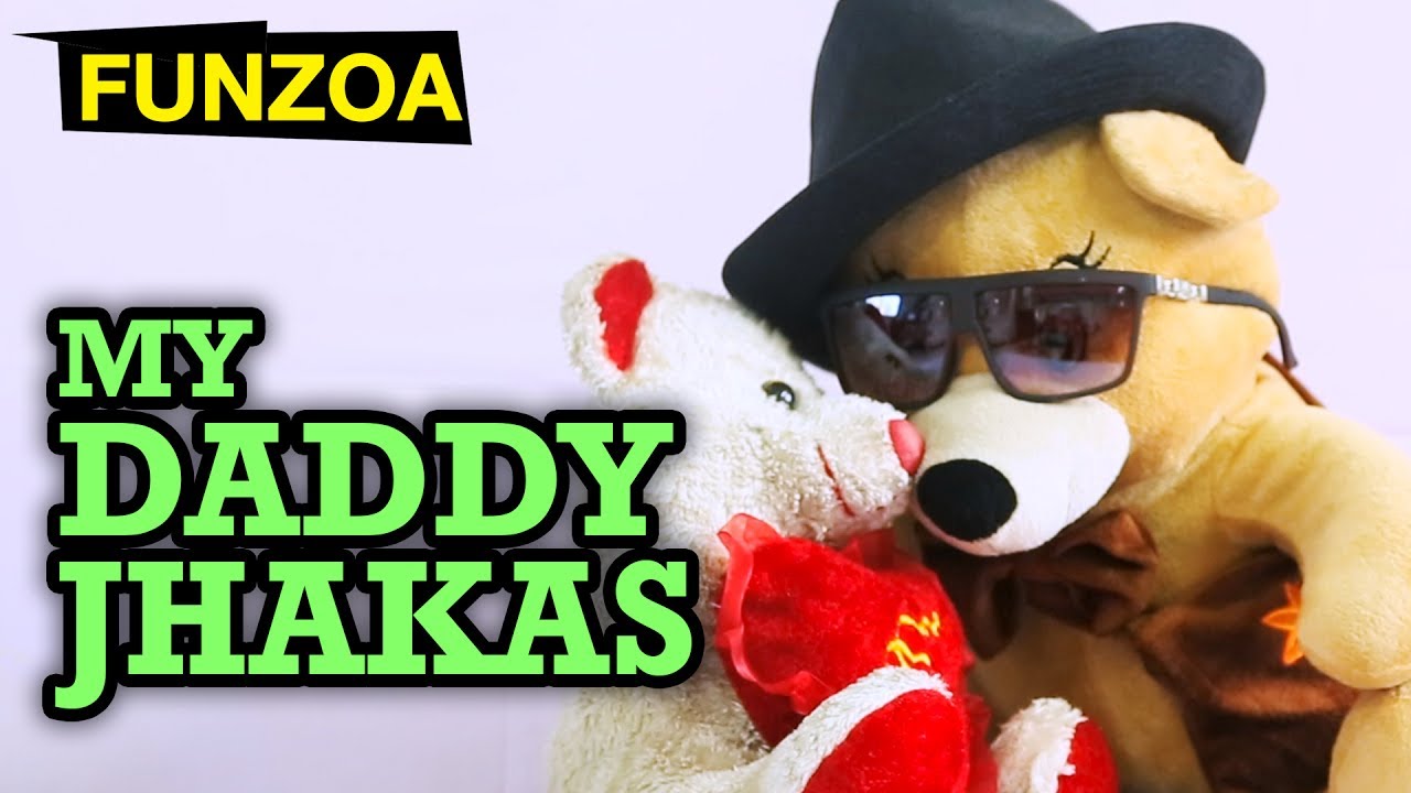 Funny Song Dedicated To Fathers  MY DADDY JHAKAS  Funzoa Mimi Teddy