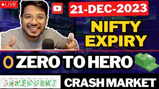 Nifty Expiry Trades || 21 Dec 2023 || Live trading || Nifty Zero to Hero Trade