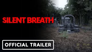Silent Breath -  Gameplay Reveal Trailer