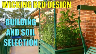 Wicking Garden Bed Design Pt2  Building the Bed, Selecting Soils & Replying to Comments