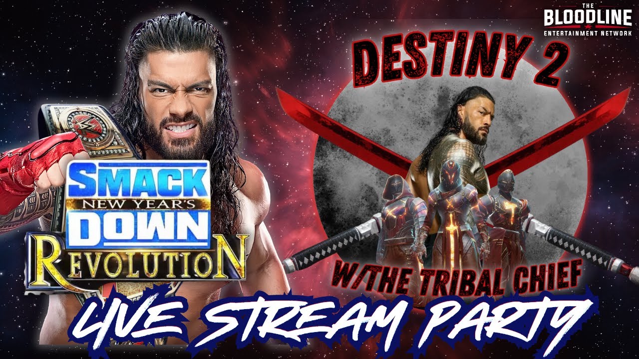 🩸Gaming & Smackdown Watch Along Party🩸| #Smackdown #romanreigns #destiny2