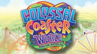Colossal Coaster World - VBS 2013