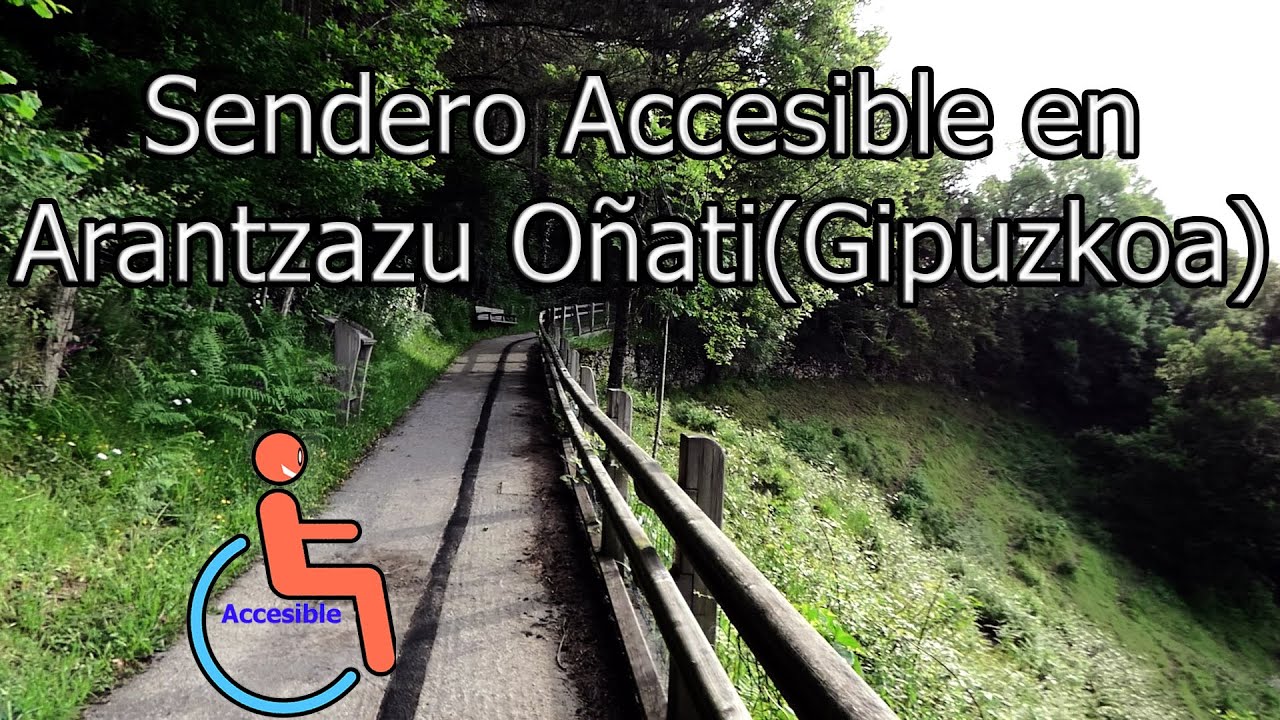 ♿Paseo accesible en Arantzazu (Oñati, Gipuzkoa)