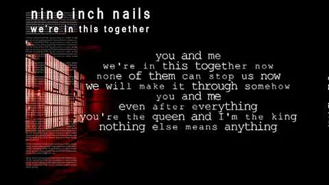 Nine Inch Nails - We're In This Together Lyrics [audskin]