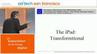 ad:tech SF 2011 Keynote - Dr. Jeffrey Cole, Director USC Annenberg