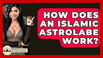 How Does An Islamic Astrolabe Work? - Middle East Explorers