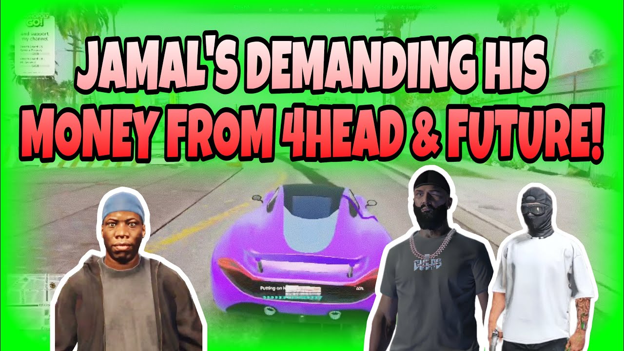 JAMAL Demands His MONEY From 4HEAD & FUTURE | Besties | NoPixel GTA RP ...