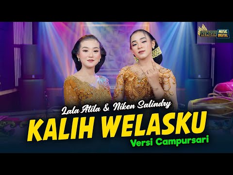 Niken Salindry feat. Lala Atila - Kalih Welasku - Kembar Campursari ( Official Music Video )
