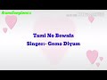 Tami No Bewafa Karaoke With Lyrics Galo Song Gemo Diyum