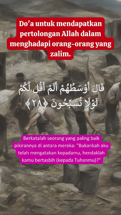 Surah Al-Qalam, Ayat 28 | Do'a mendapatkan pertolongan Allah dalam menghadapi orang yang zalim #doa