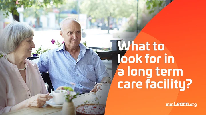 What to Look for in a Long Term Care Facility