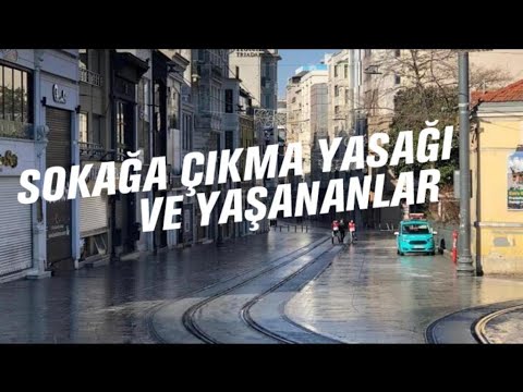 Sokağa Çıkma Yasağı: Korona Günleri #2 - İki Günde Neler Yaşandı?