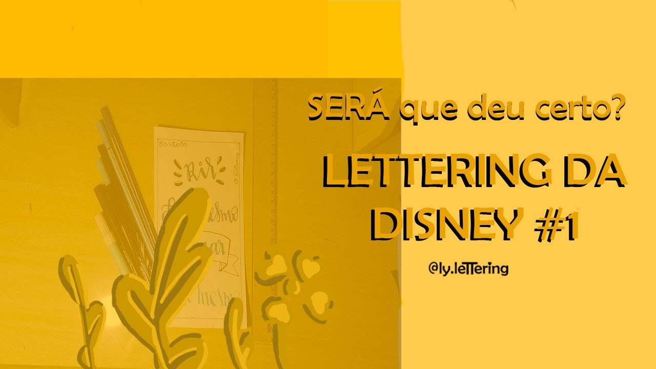 LETTERING DISNEY #1 - YouTube