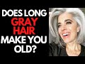 DOES LONG GRAY HAIR MAKE YOU LOOK OLD? | Nikol Johnson