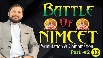 Battle of NIMCET #12 || Permutation & Combination Part - #2 || Amit Katiyar