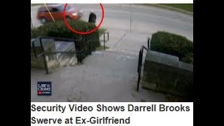 Security Video Shows Darrell Brooks Swerve at Ex-Girlfriend Erika Patterson