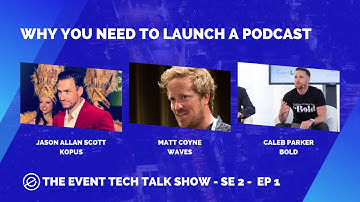 The Event Tech Talk Show SE2 EP1: Why You Need a Podcast for your event business