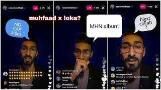 MUHFAAD LIVE ON INSTAGRAM || LIVE TACKING ABOUT COLLAB AND NO CAP SONG