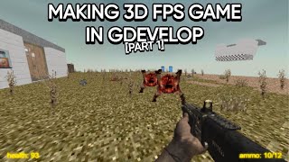 how to make advanced 3d fps in gdevelop (part 1)
