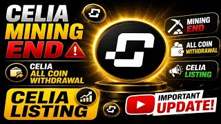 CELIA MINING END ।। CELIA LISTING ।। CELIA WITHDRAWAL #Celia #celialisting #celianewupdate #clt