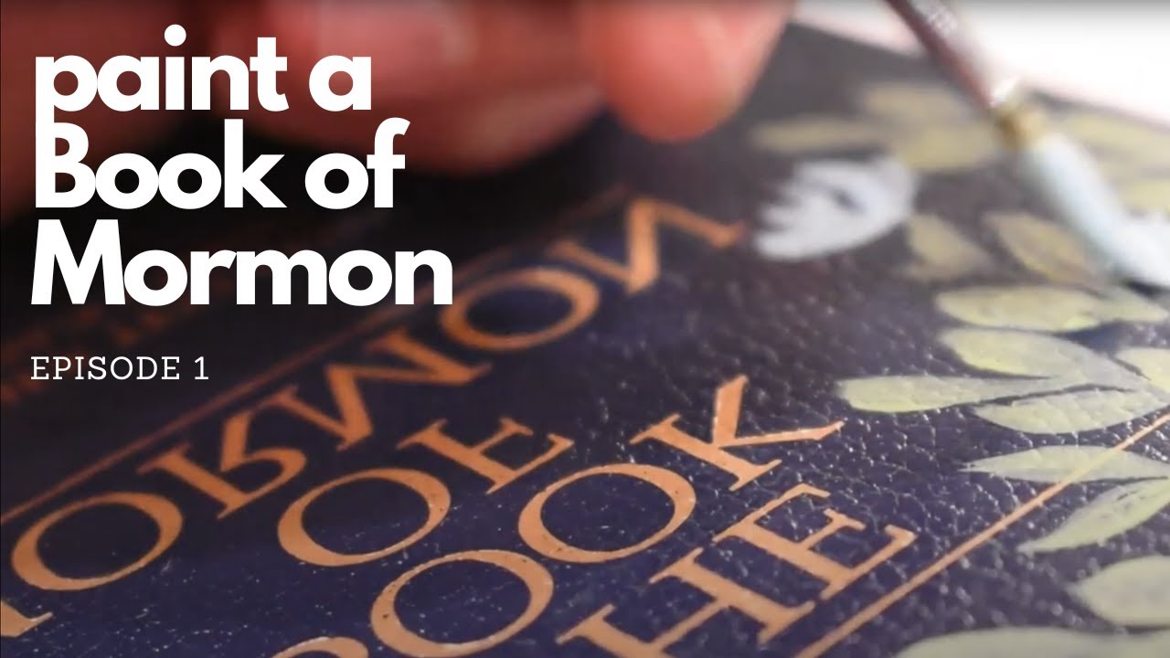 Paint The Book Of Mormon Episode One YouTube Paint The Book Of Mormon Episode One YouTube