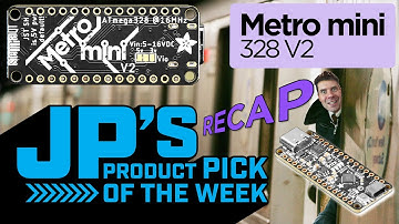 JP’s Product Pick of the Week 8/30/22 Metro Mini 328 V2 @adafruit @johnedgarpark #adafruit