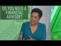 Do you need a financial advisor?