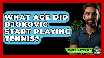 What Age Did Djokovic Start Playing Tennis? - The Racket Xpert