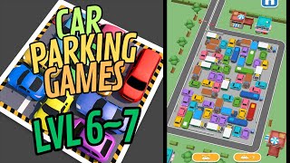 🏅 CAR PARKING GAMES: Parking Jam 🚗🚌🚙🚕 LVL 6~7 🛻🚓🚕🚐 GAMEPLAY screenshot 4