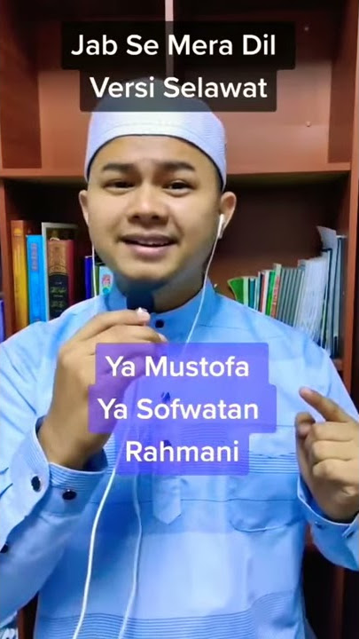 Jab Se Mera Dil versi Selawat