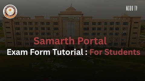 Samarth Portal: Examination Form Filling Guide for Students