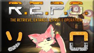【R.E.P.O.】ソロR.E.P.O.20階層チャレンジ！【ケモV】